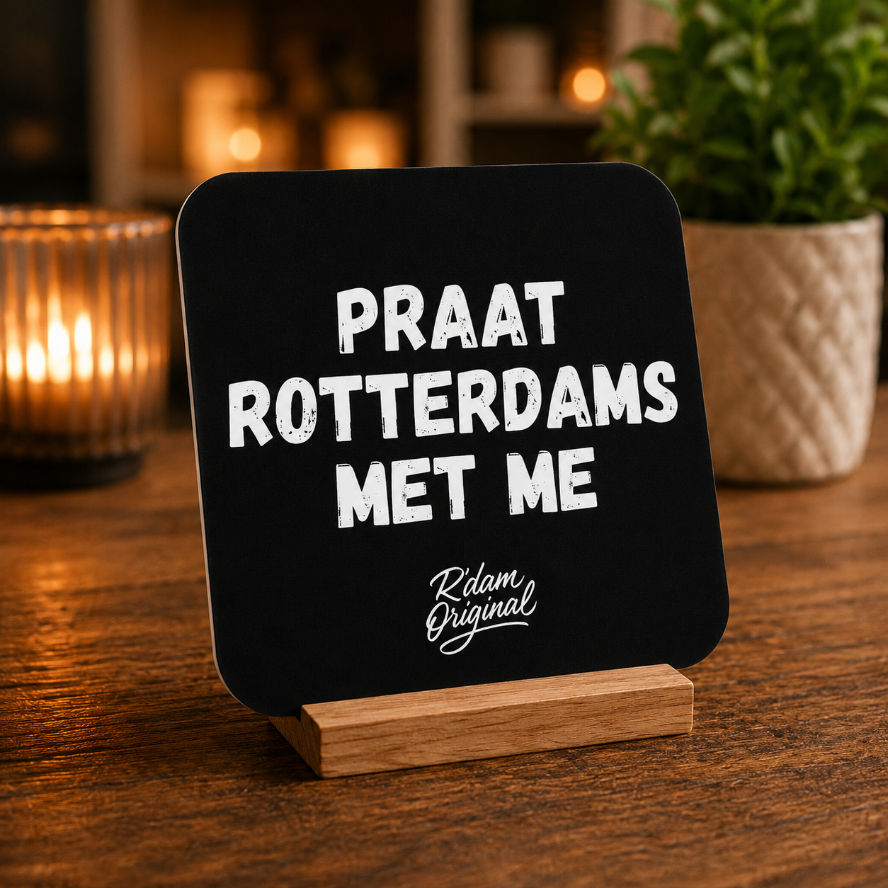 R’dam ORIGINAL Onderzetter – Praat Rotterdams Met Me