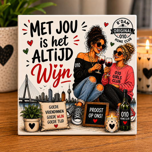Wijffies Club tegeltje – Met jou is het altijd wijn