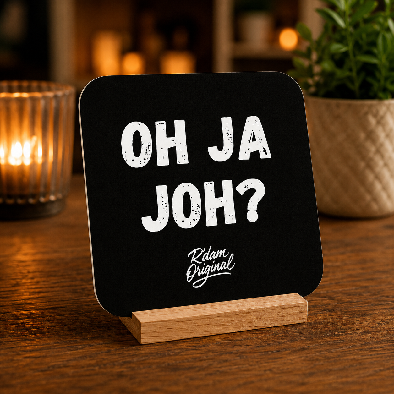 Houten R’dam ORIGINAL onderzetter met tekst Oh Ja Joh
